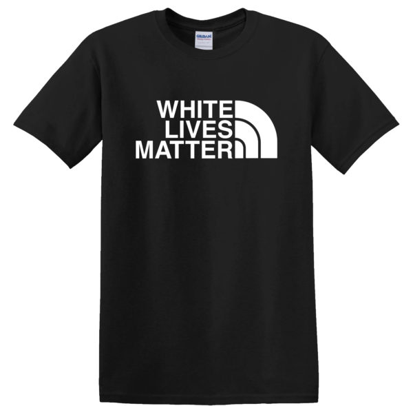 White Lives Matter – T-Shirt